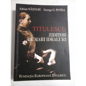 ZIDITOR DE MARI IDEALURI - ADRIAN NASTASE, GEORE G. POTRA- ( autograf A. Nastase ).